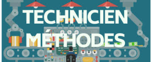 TECHNICIEN METHODES